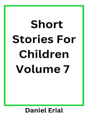 cover image of Short Stories For Children Volume 7